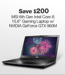 Save $200 MSI 6th Gen Intel Core i5 15.6" Gaming Laptop w/ NVIDIA GeForce GTX 960M