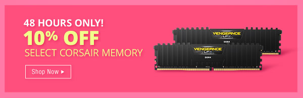 10% OFF SELECT CORSAIR MEMORY