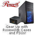 Gear Up with Rosewill Cases and PSUs!