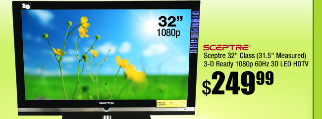 Sceptre 32" Class (31.5" Measured) 3-D Ready 1080p 60Hz 3D LED HDTV