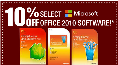10% OFF SELECT MICROSOFT OFFICE 2010 SOFTWARE!*