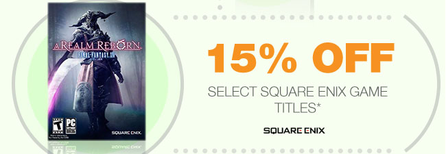 15% OFF SELECT SQUARE ENIX GAME TITLES*