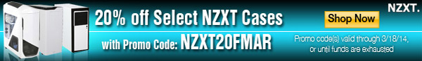 20%off select NZXT Cases. with promo code NZXT20FMAR. shop now.