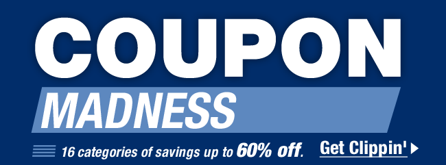 COUPON MADNESS. 16 categories of savings up to 60% off. Get Clipplin'