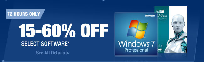 72 HOURS ONLY. 15-60% OFF SELECT SOFTWARE*