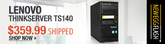 Newegg Flash  Lenovo ThinkServer TS140 