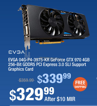 EVGA 04G-P4-3975-KR GeForce GTX 970 4GB 256-Bit GDDR5 PCI Express 3.0 SLI Support Graphics Card