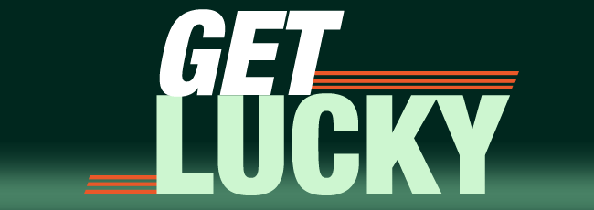 GET LUCKY