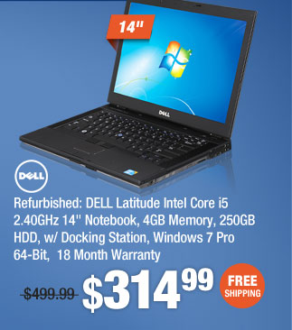 Refurbished: DELL Latitude Intel Core i5 2.40GHz 14" Notebook, 4GB Memory, 250GB HDD, w/ Docking Station, Windows 7 Pro 64Bit, 18 Month Warranty 