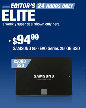 EDITOR’S ELITE. a weekly super deal shown only here.