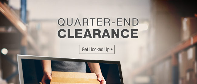 QUARTER-END CLEARANCE