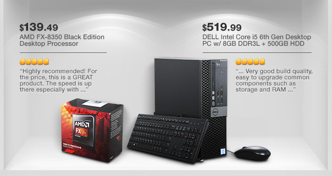 AMD FX-8350 Black Edition Desktop Processor, DELL Intel Core i5 6th Gen Desktop PC w/ 8GB DDR3L + 500GB HDD