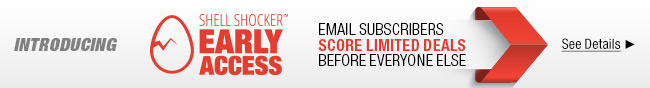Introducing Shell Shocker Early Access. Email subscribers score limited deals before everyone else. see details