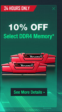 24 hours only! 10% Off Select DDR4 Memory*