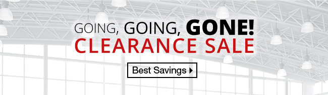 Going, Going, Gone! Clearance Sale