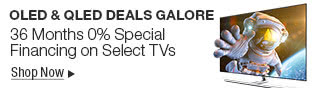 OLED & QLED Deals Galore. 36 Months 0% Special Financing on Select TVs.