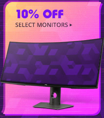 10% OFF SELECT MONITORS*