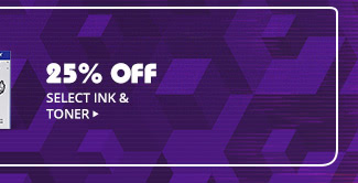 25% OFF SELECT INK & TONER*