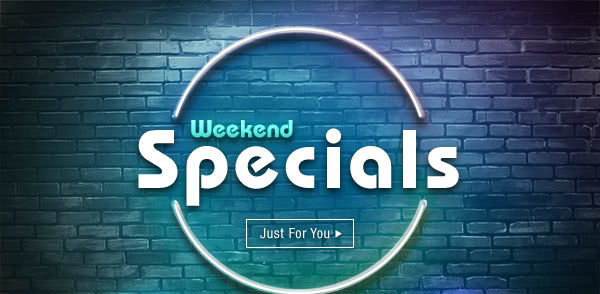 Weekend Specials