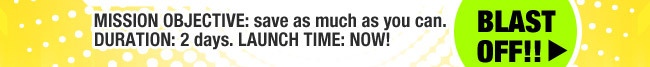 Mission objective: save as much as you can. Duration: 2 days. Launch Time: Now