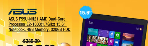 ASUS F55U-NH21 AMD Dual-Core Processor E2-1800(1.7GHz) 15.6" Notebook, 4GB Memory, 320GB HDD