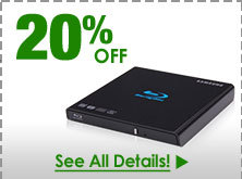 48 HOURS ONLY! 20% OFF ALL EXTERNAL CD / DVD / BLU-RAY DRIVES!*