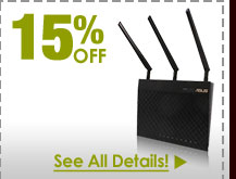 72 HOURS ONLY! 15% OFF SELECT WIRELESS AC ROUTERS!*