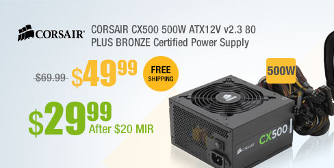 CORSAIR CX500 500W ATX12V v2.3 80 PLUS BRONZE Certified Power Supply