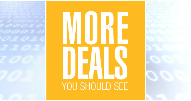 MORE DEALS YOU SHOULD SEE