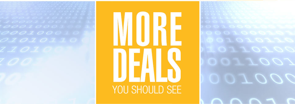 MORE DEALS YOU SHOULD SEE