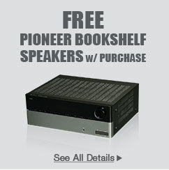 FREE PIONEER BOOKSHELF SPEAKERS W/ PURCHASE OF SELECT AV RECEIVERS*