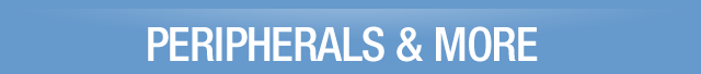 PERIPHERALS & MORE