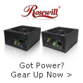 Rosewill - Got Power? Gear Up Now