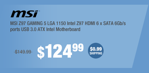 MSI Z97 GAMING 5 LGA 1150 Intel Z97 HDMI 6 x SATA 6Gb/s ports USB 3.0 ATX Intel Motherboard