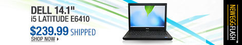 Newegg Flash - Dell 14.1 inch i5 Latitude E6410. 