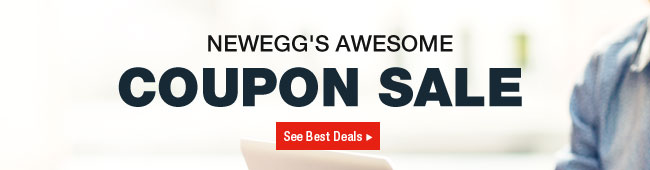 NEWEGG'S AWESOME COUPON SALE