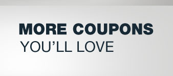 MORE COUPONS YOU'LL LOVE