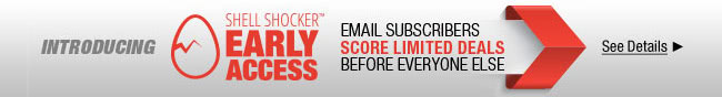 Introducing Shell Shocker Early Access. Email subscribers score limited deals before everyone else. see details