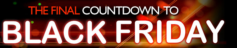 The Final CountDown to BLACKFRIDAY