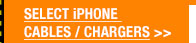 SELECT iPHONE 5 CABLES / CHARGERS
