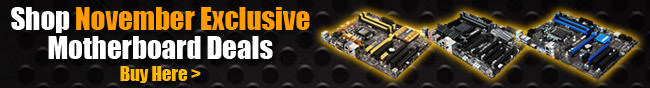 Shop November Exclusive Motherboard Deals.