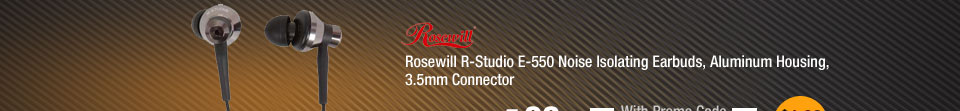 Rosewill R-Studio E-550 Noise Isolating Earbuds, Aluminum Housing, 3.5mm Connector 