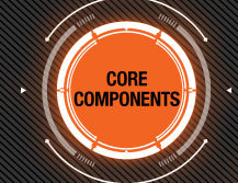 CORE COMPONENTS