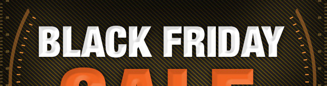 BLACK FRIDAY SALE