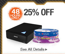 48 HOURS ONLY
25% OFF ALL EXTERNAL CD / DVD / BLU-RAY DRIVES & BLANK MEDIA*