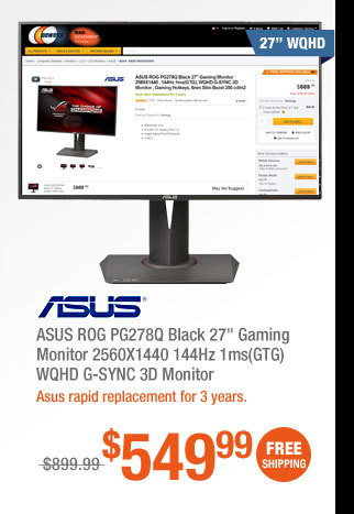 ASUS ROG PG278Q Black 27" Gaming Monitor 2560X1440 144Hz 1ms(GTG) WQHD G-SYNC 3D Monitor