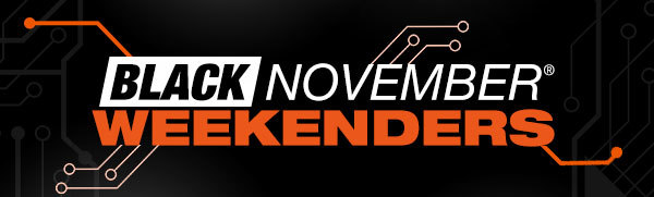 Black November® Weekenders