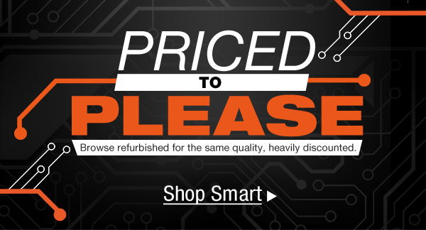 PRICED TO PLEASE
Browse refurbished for the same quality, heavily discounted. 