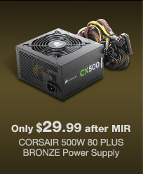 CORSAIR 500W 80 PLUS BRONZE Power Supply