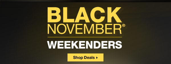 Black November Weekender